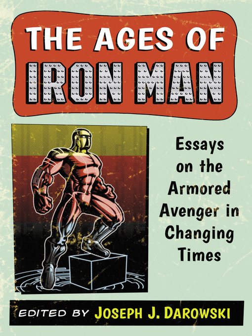 Title details for The Ages of Iron Man by Joseph J. Darowski - Available
